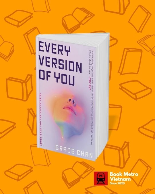 The book cover for the near-future science fiction novel, Every Version of You by Grace Chan.