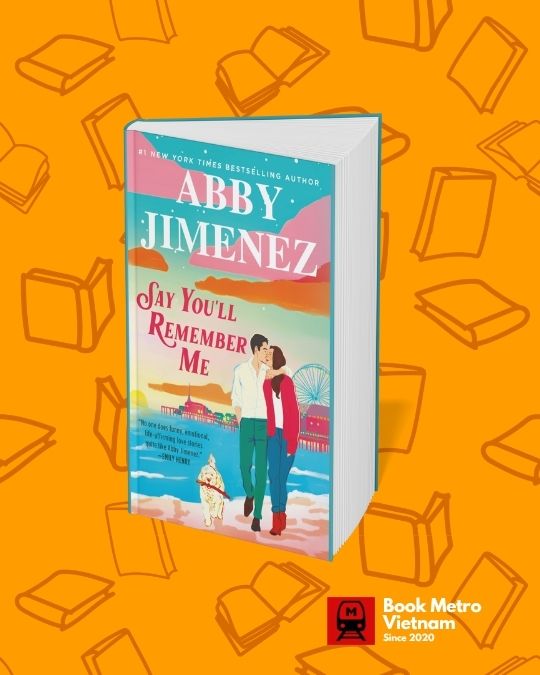 The book cover for Say You'll Remember Me by Abby Jimenez.