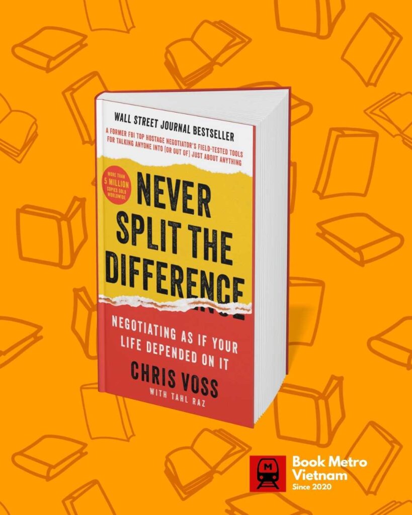Never Split the Difference by Chris Voss​