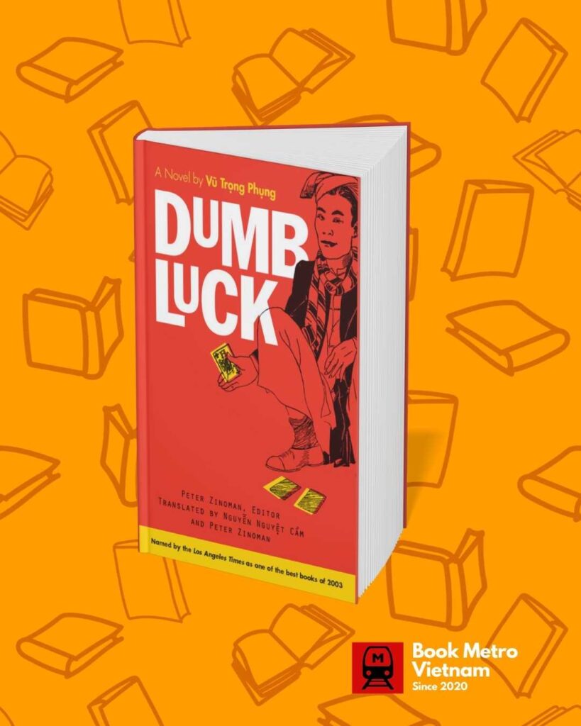 Dumb Luck by Vũ Trọng Phụng
