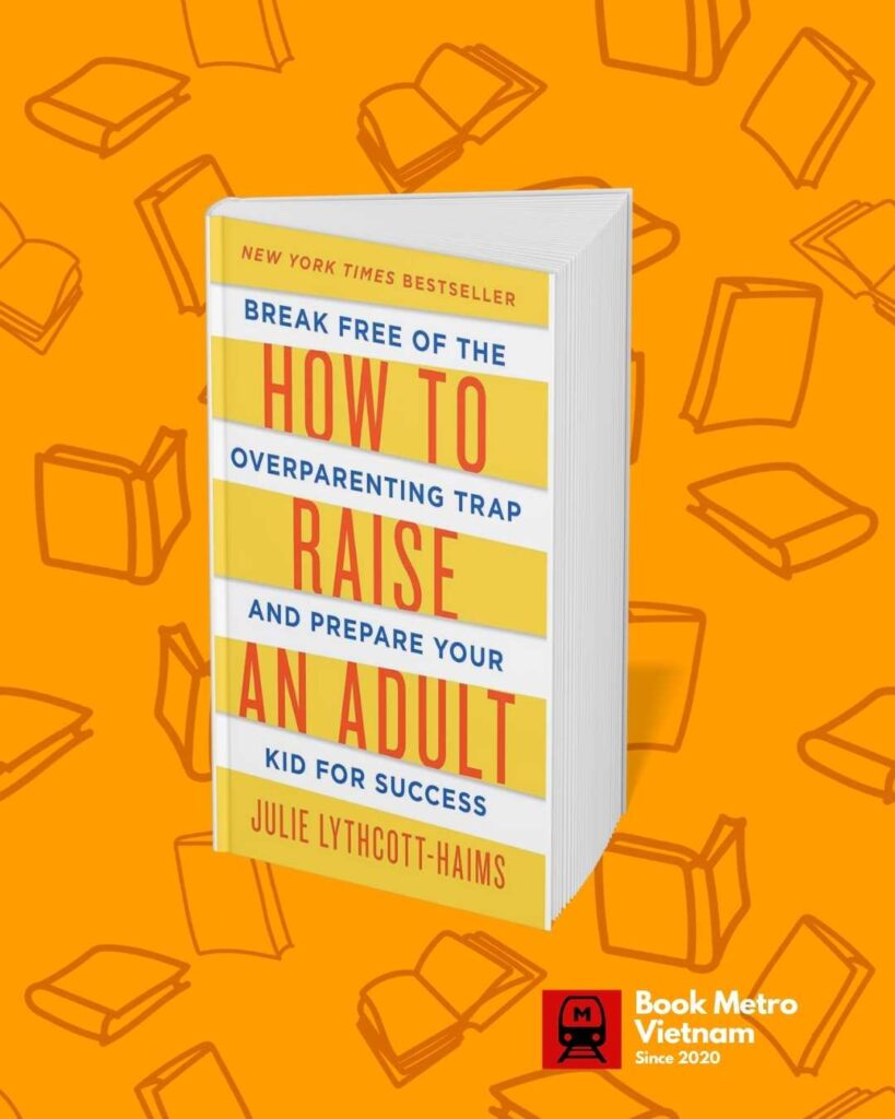 The book cover for How to Raise an Adult by Julie Lythcott-Haims.