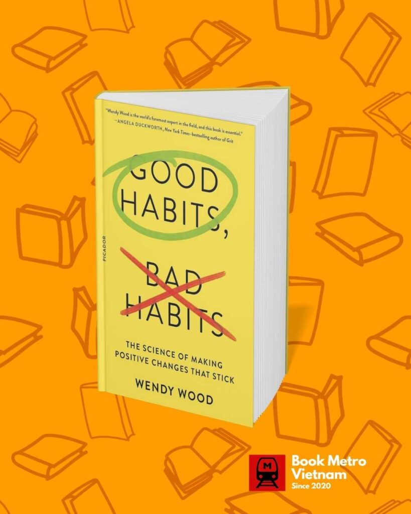 Good Habits, Bad Habits by Dr. Wendy Wood